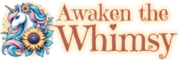 Awaken the Whimsy